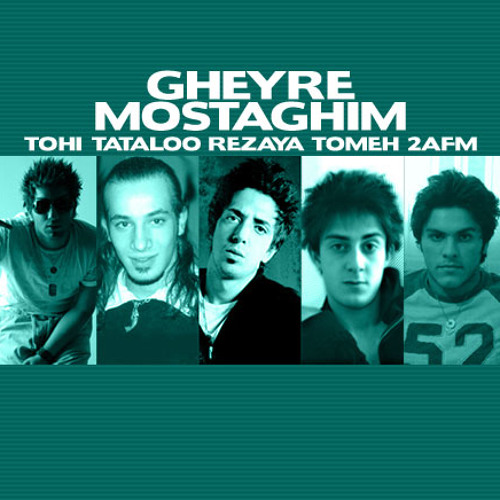 ภาพปกอัลบั้มเพลง Tohi Ft Tataloo Ft Rezaya Ft 2afm Ft Tomeh - Gheire.Mostaghim
