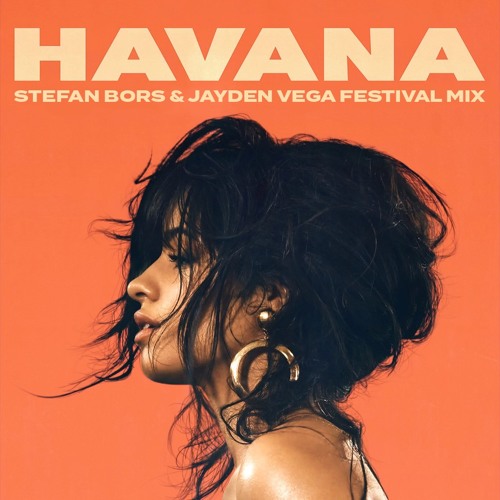 ภาพปกอัลบั้มเพลง Camila Cabello - Havana (Stefan Bors & Jayden Vega Festival Mix)