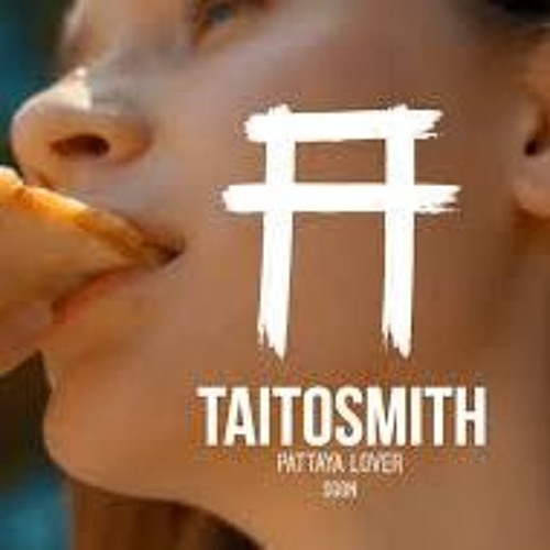 ภาพปกอัลบั้มเพลง Pattaya Lover - TaitosmitH