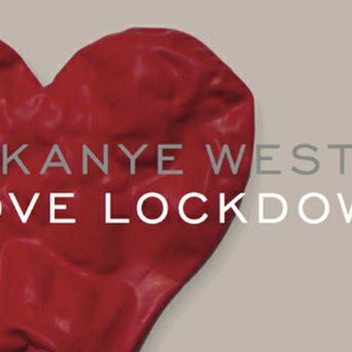 ภาพปกอัลบั้มเพลง Love Lockdown Remix APATHY FT KANYE WEST FT G.O.D ( GOD OF DISSING ) NEW 2019 PREVIEW