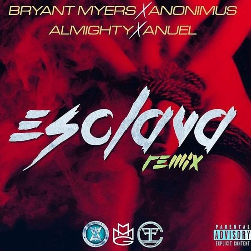 ภาพปกอัลบั้มเพลง Bryan Myers Ft Anonimos Ft Anuel Ft Almighty - Esclava Remix (Bassboosted)mp3