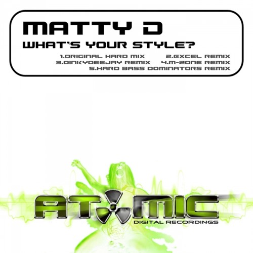 ภาพปกอัลบั้มเพลง Matty - D - What's Your Style - Hard Bass Dominators Reverse Bass REMIX Realese Date 27 8 12
