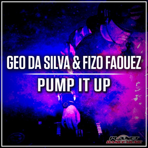 ภาพปกอัลบั้มเพลง Geo Da Silva & Fizo Faouez - Pump It Up (Extended Mix)