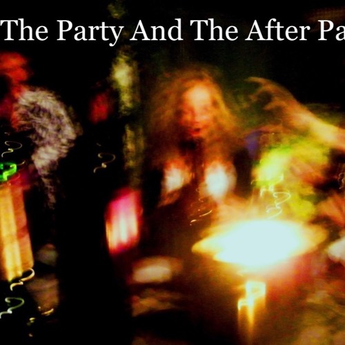 ภาพปกอัลบั้มเพลง The Party And The After Party