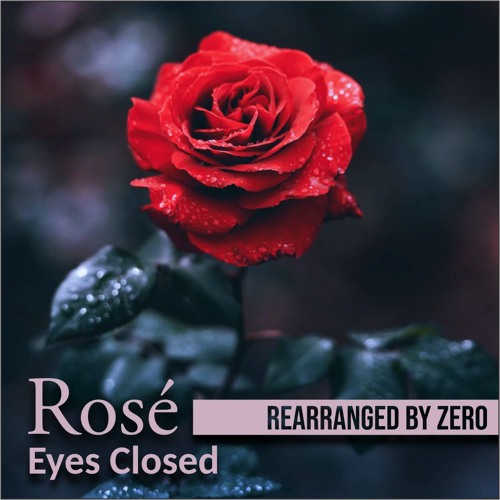 ภาพปกอัลบั้มเพลง Rosé Eyes Closed Cover