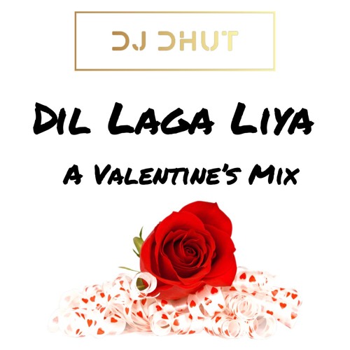 ภาพปกอัลบั้มเพลง Dil Laga Liya - A Valentines Mix