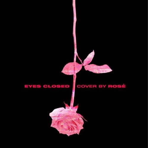ภาพปกอัลบั้มเพลง Eyes Closed - Rosé cover