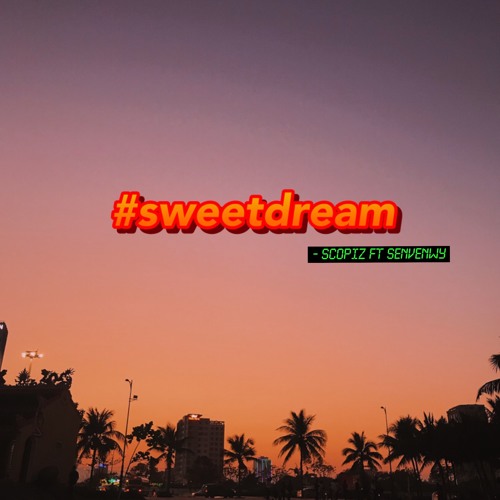 ภาพปกอัลบั้มเพลง Sweet Dream (feat 7wy)