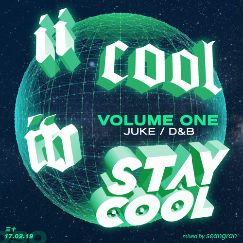 ภาพปกอัลบั้มเพลง Stay Cool 030 2 Cool 4 Stay Cool (17th February 2019) juke • dnb