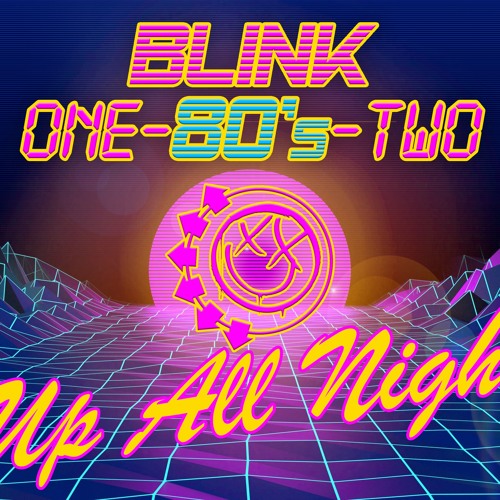 ภาพปกอัลบั้มเพลง Blink-One-80s-Two - Up All Night (Blink-182 Cover)