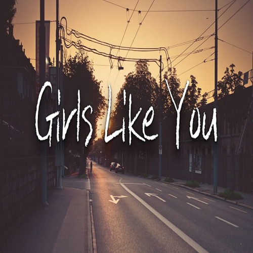 ภาพปกอัลบั้มเพลง Maroon 5 Girls Like You ◆ cover