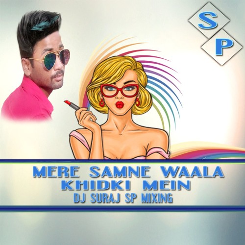 ภาพปกอัลบั้มเพลง Mere Samne Wali Khidki Mein Remix Dj Suraj Sp Mixing