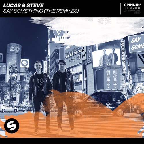 ภาพปกอัลบั้มเพลง Lucas & Steve - Say Something (RetroVision Remix) OUT NOW