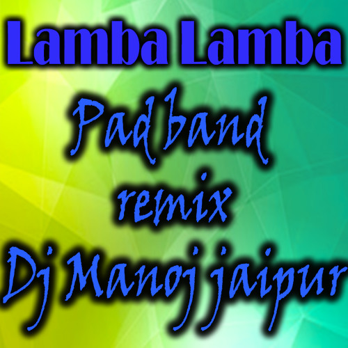 ภาพปกอัลบั้มเพลง Lamba Lamba Pad Band Piano Remix BY Dj Manoj jaipur