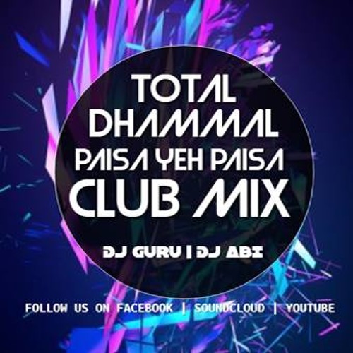 ภาพปกอัลบั้มเพลง Paisa Yeh Paisa - Total Dhammal l Club Mix l Dj Guru l Dj Abi