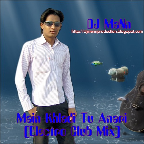 ภาพปกอัลบั้มเพลง Main Khladi Tu Anari Electro Club Mix DJ MaNn