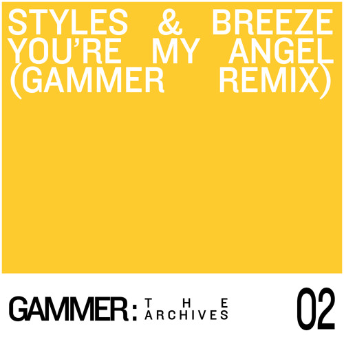ภาพปกอัลบั้มเพลง Styles & Breeze - You're My Angel (Gammer Remix) - facebook djgammerfans
