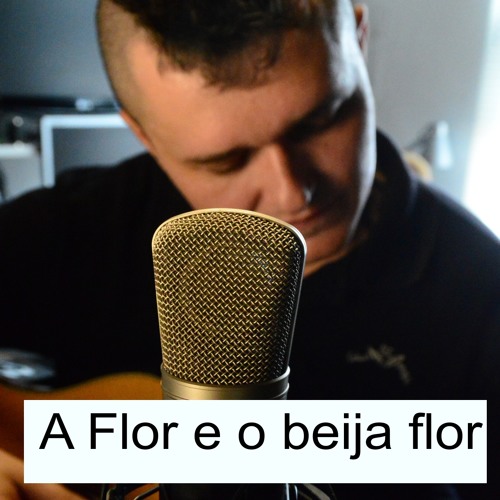 ภาพปกอัลบั้มเพลง A Flor e o Beija Flor