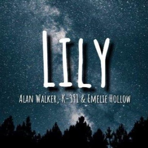 ภาพปกอัลบั้มเพลง Lily (Alan Walker K-391 & Emelie Hollow) (Use L3 Remix)