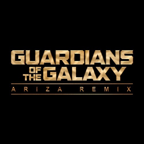 ภาพปกอัลบั้มเพลง GUARDIANS OF THE GALAXY (Vol.1 Main Theme) - ARIZA REMIX