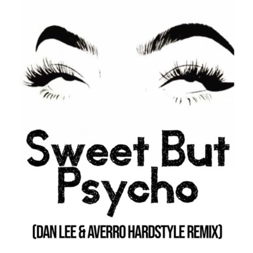 ภาพปกอัลบั้มเพลง Ava Max - Sweet But Psycho (Dan Lee & Averro Hardstyle Remix)