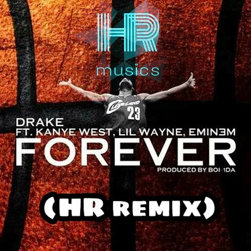 ภาพปกอัลบั้มเพลง Drake (remix) - Forever Ft. Kanye West Lil Wayne Eminem (HR Remix)