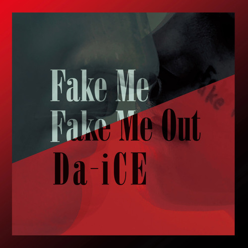 ภาพปกอัลบั้มเพลง Fake Me Fake Me Out