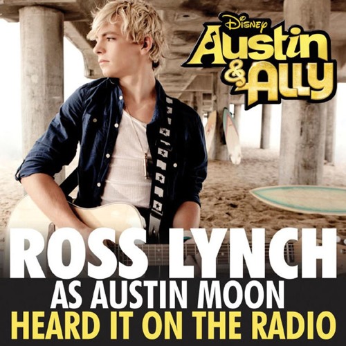 ภาพปกอัลบั้มเพลง Heard It On The Radio - Ross Lynch (Austin & Ally)
