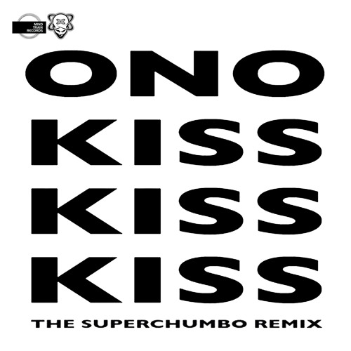 ภาพปกอัลบั้มเพลง ONO - Kiss Kiss Kiss (Superchumbo Remix)
