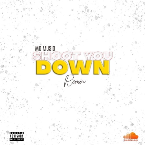 ภาพปกอัลบั้มเพลง Shoot You Down Remix (feat. Mo Musiq)