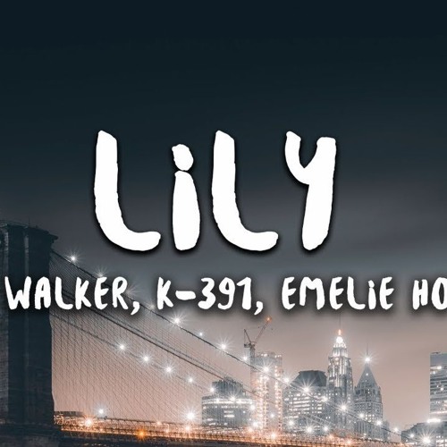 ภาพปกอัลบั้มเพลง Alan Walker K 391 & Emelie Hollow - Lily (Koplo Version)