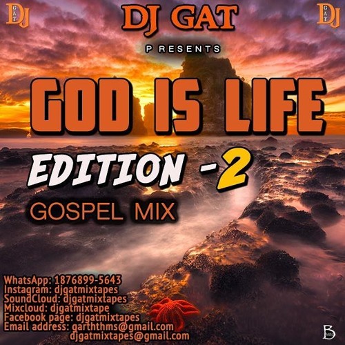 ภาพปกอัลบั้มเพลง DJ Gat - God Is Life Gospel Mix Vol. 2 (Gospel Mixtape 2019)