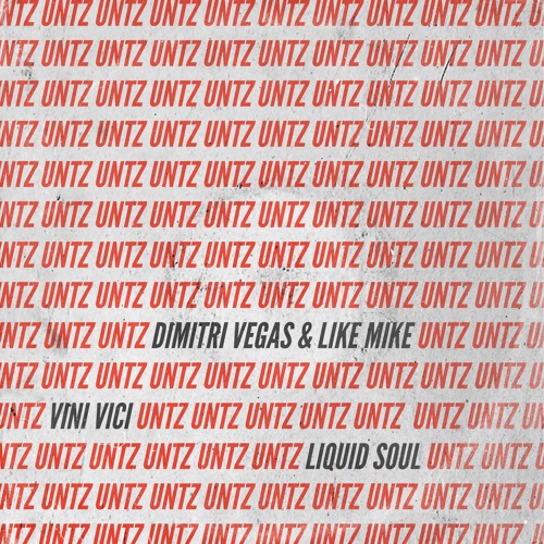 ภาพปกอัลบั้มเพลง Dimitri Vegas & Like Mike Vs Vini Vici Vs Liquid Soul - Untz Untz