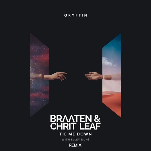 ภาพปกอัลบั้มเพลง Gryffin Ft. Elley Duhé - Tie Me Down (Braaten & Chrit Leaf Remix)