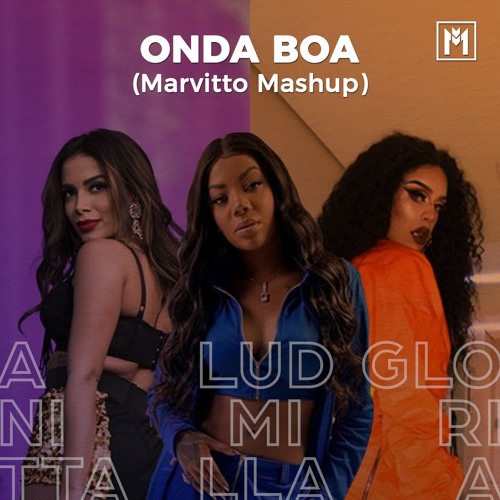 ภาพปกอัลบั้มเพลง Onda Boa - Anitta & Ludmilla feat. Gloria Groove (Marvitto Mashup)