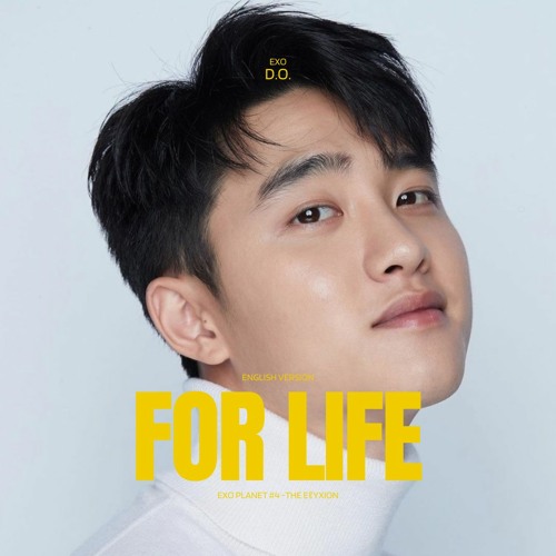 ภาพปกอัลบั้มเพลง D.O. - For Life (English Version from EXO PL 4 – The EℓyXiOn)