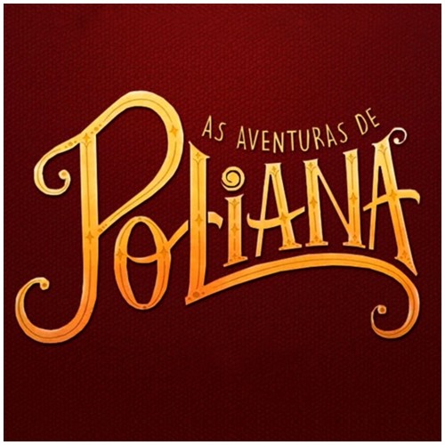 ภาพปกอัลบั้มเพลง As Aventuras de Poliana - Resumo dos Capítulos de 03 a 07 de junho de 2019