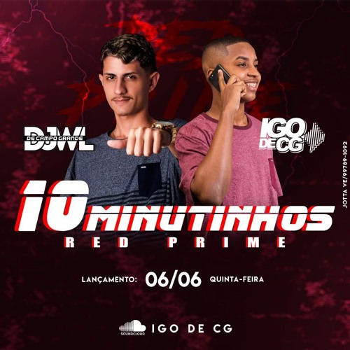 ภาพปกอัลบั้มเพลง 10 MINUTINHOS DO REDPRIME DJ IGO DE CG E DJ WL DE CG