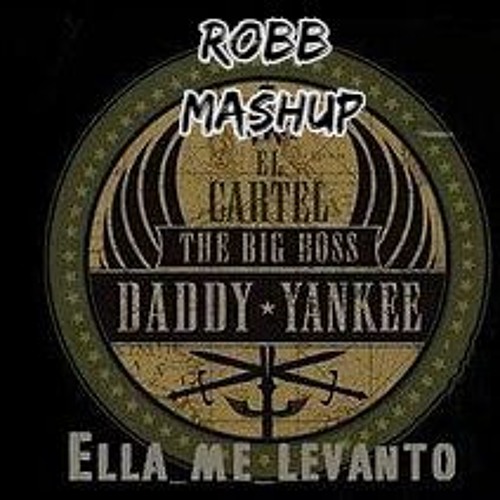 ภาพปกอัลบั้มเพลง Ella me levanto - Turn Down For What- Yeah (ROBB MASHUP)