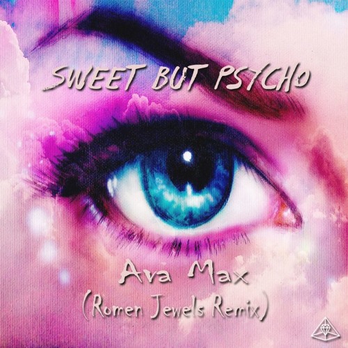 ภาพปกอัลบั้มเพลง Ava Max - Sweet But Psycho (Romen Jewels Remix) Extended Version
