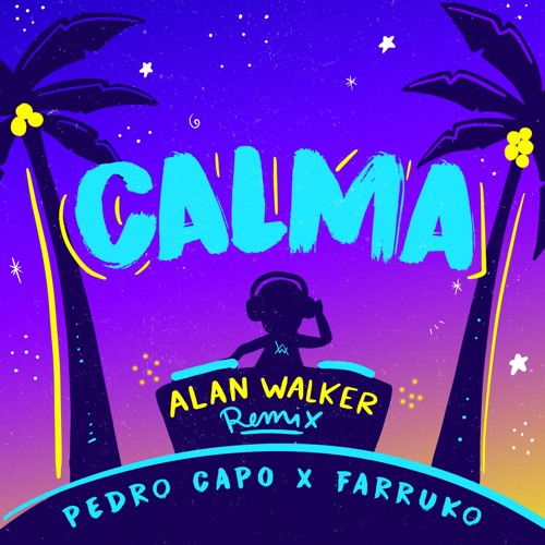 ภาพปกอัลบั้มเพลง Pedro Capó Alan Walker & Farruko - Calma (Alan Walker Remix)