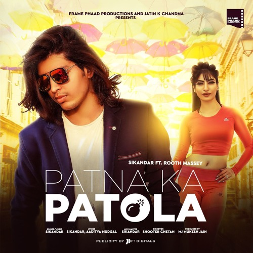 ภาพปกอัลบั้มเพลง Patna Ka Patola(Official Video) Sikandar ft.Rooth Massey Latest Punjabi Song 2019 Frame Phaad