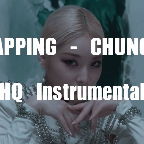 ภาพปกอัลบั้มเพลง 청하 (CHUNG HA) - Snapping (High Quality Instrumental) Remake by CLASSICK MUSIC