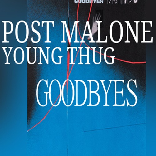 ภาพปกอัลบั้มเพลง Post Malone - Goodbyes ft. Young Thug (Prod. By Get DaBagg) Type Beat 2019