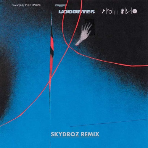 ภาพปกอัลบั้มเพลง Post Malone - Goodbyes (Skydroz Remix) Ft. Young Thug