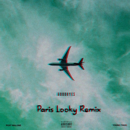 ภาพปกอัลบั้มเพลง Post Malone Ft. Young Thug - Goodbyes (Paris Looky Remix)