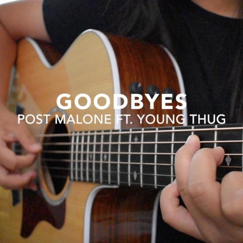 ภาพปกอัลบั้มเพลง Goodbyes - Post Malone ft. Young Thug - Fingerstyle Guitar Cover