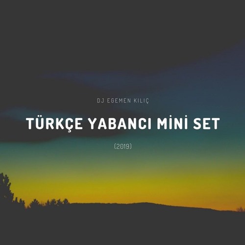 ภาพปกอัลบั้มเพลง Dj Egemen Kılıç - Türkçe Yabancı Mini Set (2019)