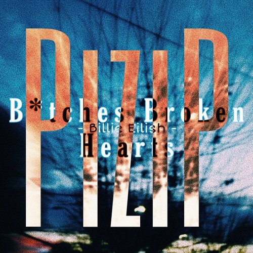 ภาพปกอัลบั้มเพลง Billie Eilish - Bitches Broken Hearts