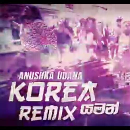 ภาพปกอัลบั้มเพลง Korea (Yaman) Remix - Anushka Udana (Wasthi) (ZacK N Remix) Sinhala Remix Song Sinhala DJ Songs ( 256kbps cbr )